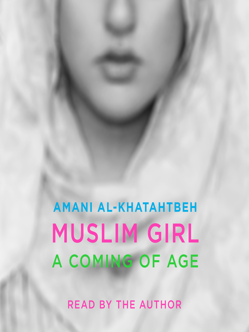 Title details for Muslim Girl by Amani Al-Khatahtbeh - Available